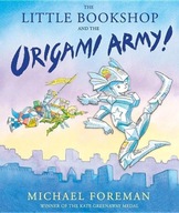 The Little Bookshop and the Origami Army Foreman