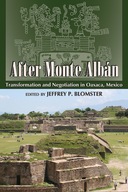 After Monte Alban: Transformation and Negotiation