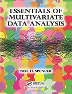 Essentials of Multivariate Data Analysis Spencer