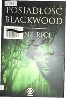 Posiadłość Blackwood - Anne Rice