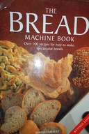 The bread machine book - Praca zbiorowa