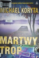 Martwy trop - Michael Koryta