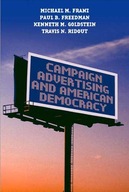 Campaign Advertising and American Democracy Franz