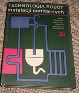 Technologia robót instalacji sanitarnych - S.Cieślowski, M.Karpiński /1914