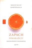 ZAPACH POMARAŃCZY - PAŁYS, POPŁAWSKI