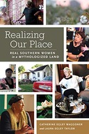 Realizing Our Place: Real Southern Women in a