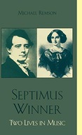 Septimus Winner: Two Lives in Music Remson