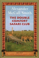 THE DOUBLE COMFORT SAFARI CLUB - MCCALL SMITH