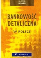 BANKOWOŚĆ DETALICZNA W POLSCE - JANINA HARASIM