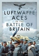 Luftwaffe Aces in the Battle of Britain Goss