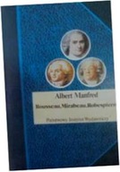 Rousseau, Mirabeau, Robespierre - Manfred