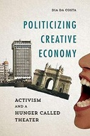 Politicizing Creative Economy: Activism and a