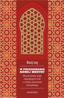 W poszukiwaniu Nowej Medyny. Muzułmańskie wizje niepodległych Indii u schył