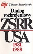DIALOG ROZBROJENIOWY ZSRR - USA - SZCZERBOWSKI