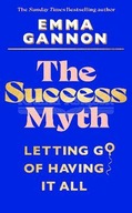 The Success Myth: Our obsession with achievement