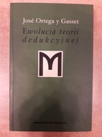 Jose Ortega y Gasset EWOLUCJA TEORII DEDUKCYJNEJ Pojęcie zasady u Leibniza