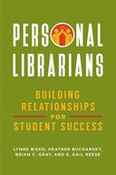 Personal Librarians: Building Relationships for