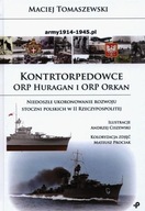 KONTRTORPEDOWCE ORP HURAGAN I ORP ORKAN.