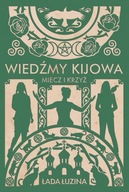 Wiedźmy Kijowa Miecz i krzyż - Łada Łuzina