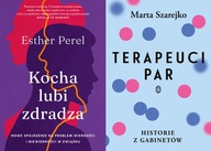 PAKIET KOCHA, LUBI, ZDRADZA + TERAPEUCI PAR - ESTHER PEREL, MARTA SZAREJKO