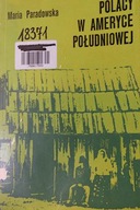 Polacy w Ameryce Południowej - Maria Paradowska