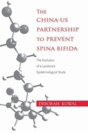 The China-US Partnership to Prevent Spina Bifida: