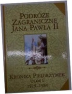 Podróże zagraniczne Jana Pawła II Kronika Pielgrzy