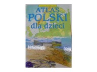 Atlas Polski dla dzieci - Ewa. Miedzińska