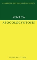 Seneca: Apocolocyntosis Seneca Lucius Annaeus