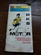 RKS MOTOR 1984/85 pierwsza liga piłki nożnej UNIKAT !