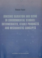 Ionising radiation ozone in environmental Flyunt