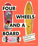 Four Wheels and a Board: The Smithsonian History