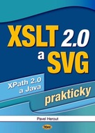 XSLT 2.0 a SVG prakticky Pavel Herout