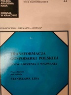 red. Stanisława Lisa TRANSFORMACJA GOSPODARKI POLSKIEJ