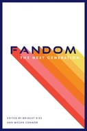 Fandom, the Next Generation group work