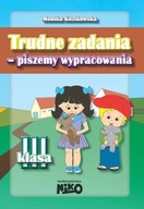 Trudne zadania - piszemy wypracowania. Klasa 3