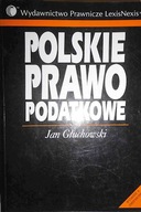 Polskie prawo podatkowe - Jan Głuchowski