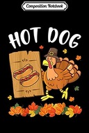 books, november Composition Notebook: Turkey Pilgrim Eat Hot Dog Save Turke