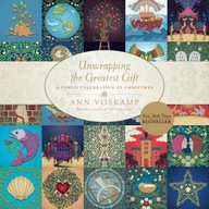 Unwrapping the Greatest Gift Ann Voskamp