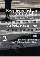 Bezpieczeństwo XXI wieku T.2 Aspekty prawne