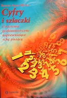 Cyfry i szlaczki. Ćwiczenia grafomotoryczne