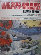 The Battle of the CORAL SEA. BLUE SKIES AND BLOOD, Hoyt