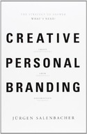 Creative Personal Branding: The Strategy to