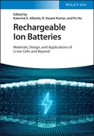 Rechargeable Ion Batteries: Materials, Design,