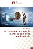 La couverture du risque de change au sein d'une mu