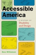 Accessible America: A History of Disability and