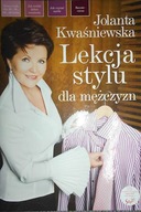 Lekcja stylu dla mężczyzn - Jolanta Kwaśniewska