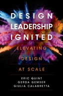 Design Leadership Ignited: Elevating Design at