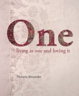 One: Living as one and loving it Alexander