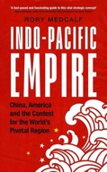 Indo-Pacific Empire: China, America and the